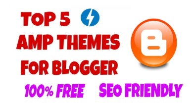 Top 5 AMP Themes on Blogger