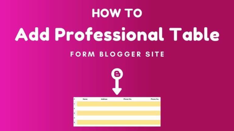 how to add professional table to your blogger post