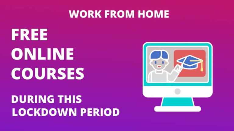Free online Courses during of lockdown period as Worth $5000